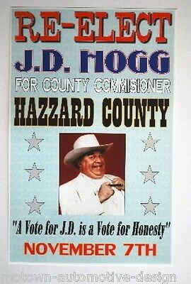 Dukes Of Hazzard Re-elect J.d. Hogg Poster Boss Hogg 11 X 17 Cadillac Boars Nest